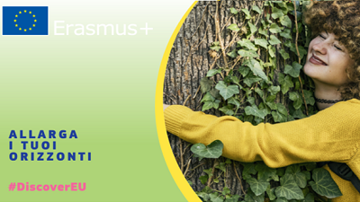 DiscoverEU  Allarga i tuoi orizzonti Erasmus+