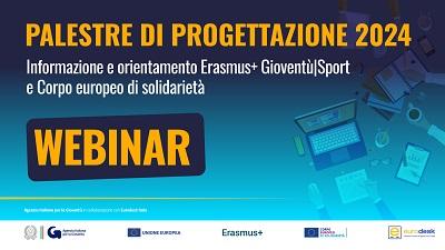 Palestre di progettazione Eurodesk 2024 "Informazione e orientamento Erasmus+ Gioventù|Sport e Corpo europeo di solidarietà